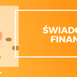 świadomość finansowa