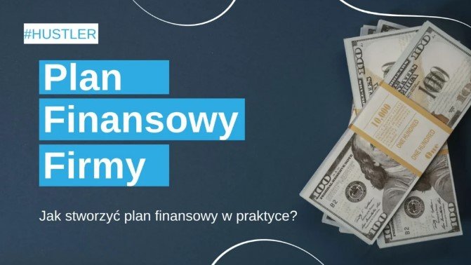 jak zbudować plan finansowy
